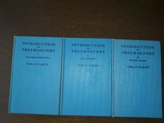 Introduction To Freemasonry Vol.  I Ii Ii And The Master Mason By Carl H.  Claudy