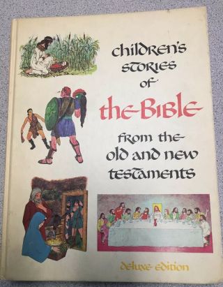 Vintage Childrens Stories Of The Bible From The Old And Testaments 1968