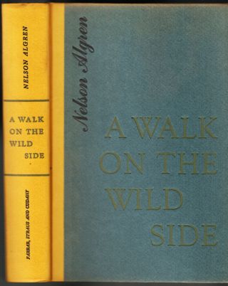 A Walk on the Wild Side - Nelson Algren 1956 First Edition/First Printing in DJ 2