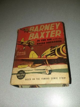 Big Little Book Barney Baxter In The Air With Eagle Squadron 1459 Whitman 1938