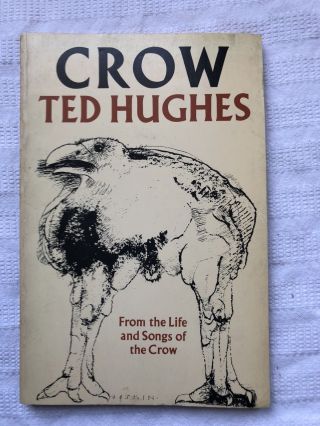 Ted Hughes Crow Songs From The Life Of The Crow 1st Paperback Ed