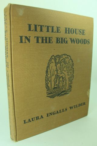 " Little House In The Big Woods " By Laura Ingalls Wilder,  1st Ed. ,  1950 Printing