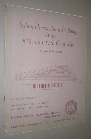 Italian Harpsichord Building 16th & 17th Centuries.  John Shortridge.  1960 1st Ed