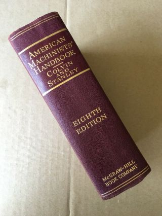 American Machinist Handbook Eighth Edition Colvin And Stanley 1945
