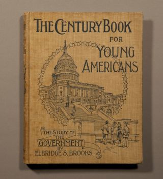 The Century Book For Young Americans By Elbridge S.  Brooks 1894 1st Edition Hc