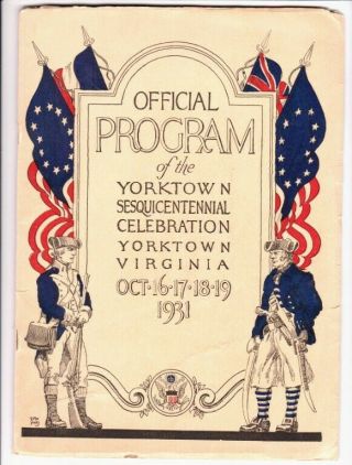 Official Program Of The Yorktown Sesquicentennial Celebration Oct 1931 Virginia