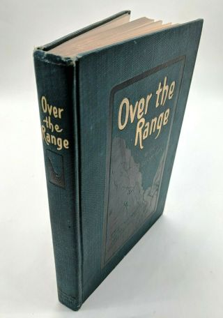 Over The Range To The Golden Gate - Wood/hooper - 1905 West Us Travel Guide