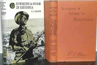 Sunshine & Storm Rhodesia Frederick Courteney Selous Matabeleland Siege Bulawayo