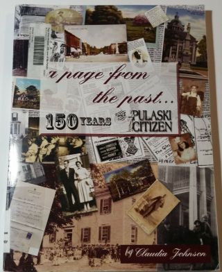 A Page From The Past - 150 Years Of The Pulaski Citizen - Tennessee - Signed