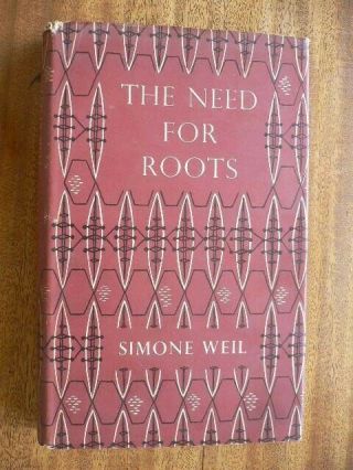 The Need For Roots Simone Weil Preface T S Eliot 1st Edition With Dj 1952