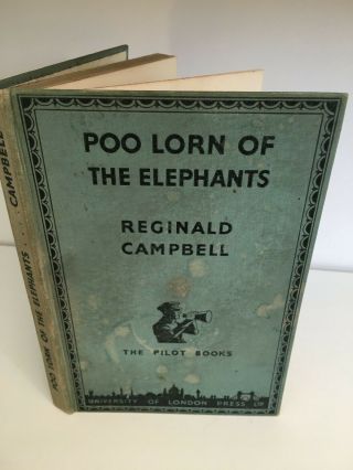 Poo Lorn Of The Elephants By Reginald Campbell 1st Edition Signed