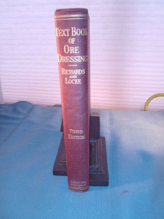 Vintage " Text Book Of Ore Dressing " - Richards & Locke