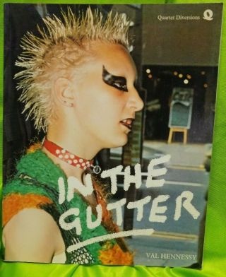 In The Gutter By Val Hennessy First Edition Punk Photos From Tv Series