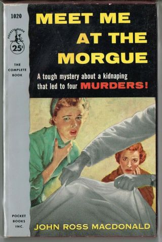 John Ross Macdonald - Meet Me At The Morgue - Pocket Book 1020 - 1954,  1st Pb