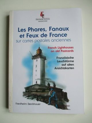 Les Phares,  Fanaux Et Feux De France Berckhauer French Lighthouses Old Postcards
