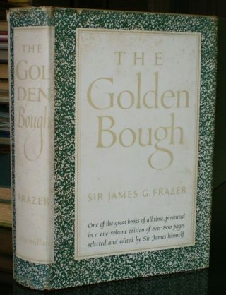 Frazer,  The Golden Bough,  1951,  Abridged Edition,  A Study In Magic And Religion