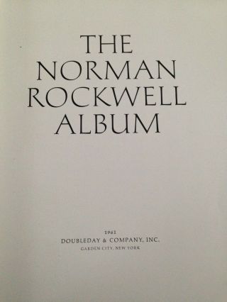 The Norman Rockwell Album (FIRST EDITION - 1961) by Doubleday & Co. ,  Inc. 5