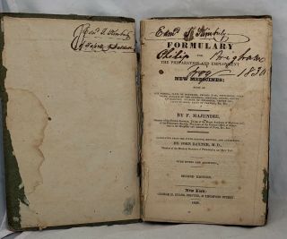 Formulary For The Preparation And Employment Of Many Medicines 1828