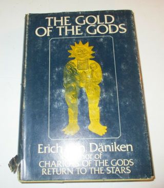 Gold Of The Gods - Erich Von Daniken Hc/dj 1973 - Ancient Aliens - Ceylon,  Singapore,