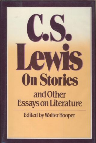C.  S.  Lewis On Stories And Other Essays On Literature 1982 1st Amer Ed Vg/vg