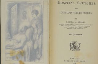 Hospital Sketches 1892 Louisa M Alcott Camp and Fireside Stories w Illustrations 3