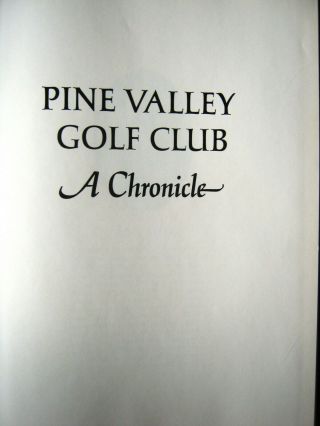 Pine Valley Golf Club A Chronicle - Club History by Warner Shelly 1982 PGA 3