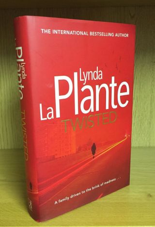 Twisted - Lynda La Plante Signed Uk 1st/1st 2014 & Unread