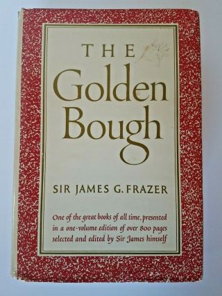 The Golden Bough 1963 By Sir James George Frazer A Study In Magic & Religion