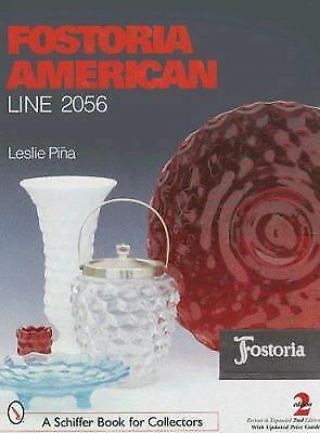 Fostoria American : Line 2056 By Leslie Pina