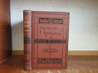 Old Era Of Protestant Reformation History Book 1880 