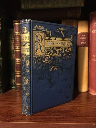 C1880 The Poetical Of Robert Browning Victorian Binding Gilt Poems