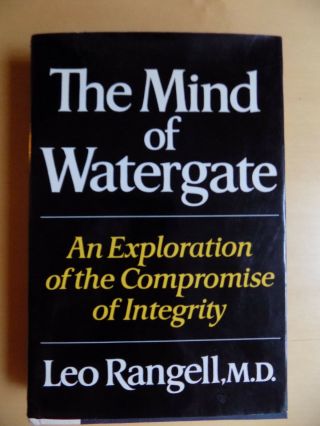 The Mind Of Watergate Leo Rangell,  M.  D. ,  Signed 1980 1st Ed.  /1st Print Hc/dj