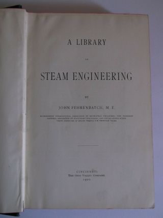 A Library of Steam Engineering book by John Fehrenbatch 1900 Ohio Valley Company 7