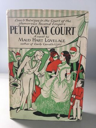 Petticoat Court By Maud Hart Lovelace (1930 - John Day Publishing) Hardcover W/ Dj