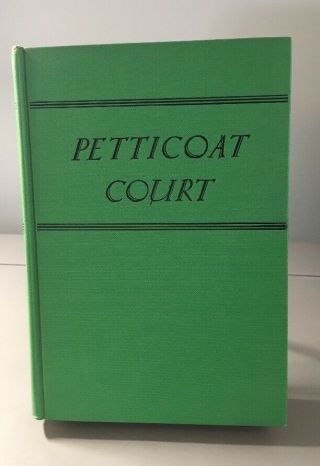 Petticoat Court by Maud Hart Lovelace (1930 - John Day Publishing) Hardcover w/ DJ 2