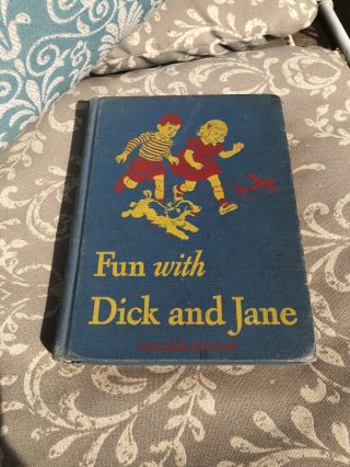 1946 - 47 Fun With Dick And Jane Teachers Edition Book
