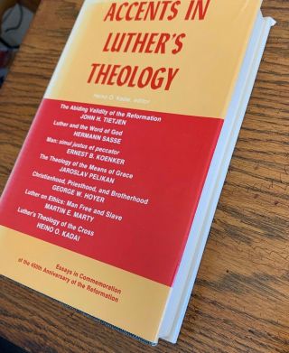 ACCENTS IN LUTHER’S THEOLOGY 450th Anniversary of the Reformation Hard Back DJ 2