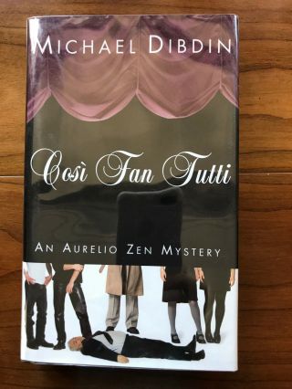 Cosi Fan Tutti,  By Michael Dibdin - 1997 - Signed,  1st Ed,  1st Prtg.  H/c Book