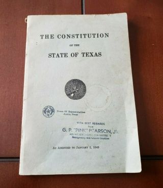 The Constitution Of The State Of Texas,  House Of Representatives Austin,  1949