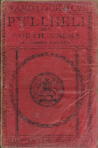 Ward Lock Red Guide - Pwllheli & North Wales (southern Section),  1920/21,  5th Ed