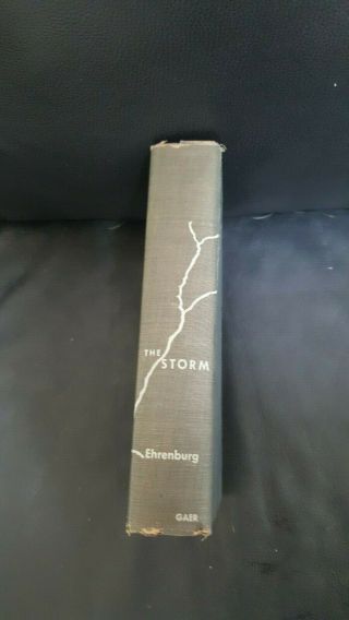 1949 Edition " The Storm By Ilya Ehrenburg.  Hardcover.  508 Pages.