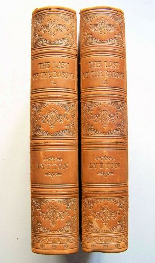 C.  1890 U.  K.  Edition The Last Of The Barons By Lord Lytton Two Vol.  Leather Set