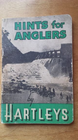 Hartley’s Hints For Anglers – D Green Circa 1960 Sc