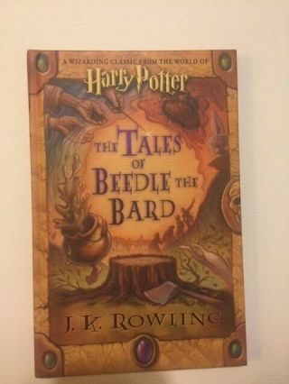 The Tales Of The Beetle Bard By J.  K.  Rowling First Edition