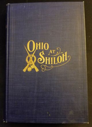 Bk Civil War Ohio At Shiloh 1903 Ed.  T J Lindsey Pocket W/maps Hc Ndj (w32)