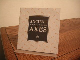 Ancient Northern European Axes Gransfors Bruks First English Language Edition