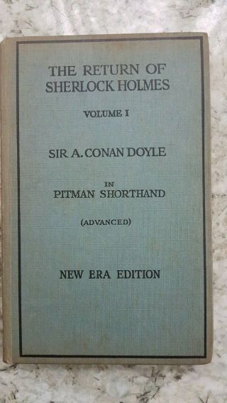 The Return Of Sherlock Holmes In Pitman Shorthand (era Edition)