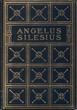 1909 Angelus Silesius: Rhymes Of A German Mystic Open Court Catholic Poetry