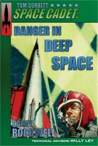 Tom Corbett,  Space Cadet: Danger In Deep Space (paperback Or Softback)