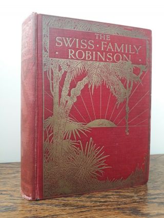 1929 The Swiss Family Robinson Book Wyss Illustrated Plates Th Robinson Collins